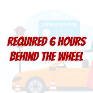 Required 6 Hours Behind The Wheel